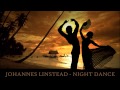 Johannes Linstead - Night Dance ▄ █ ▄ █ ▄