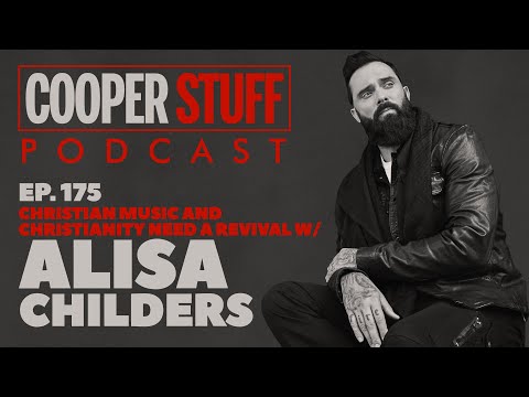 Cooper Stuff Ep. 175 - Christian Music and Christianity Need a Revival w/Alisa Childers