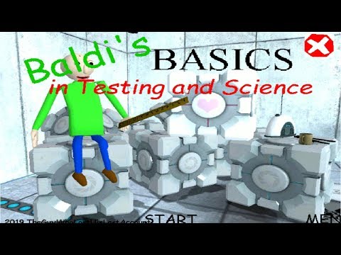 PORTAL 2! Baldi's Basics In Science And Testing