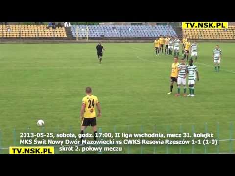 tv.nsk.pl 2013-05-25 MKS Świt Nowy Dwór Mazowiecki - CWKS Resovia Rzeszów 1-1 (1-0) 2. połowa