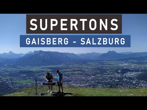Supertons live | Gaisbergspitze, Salzburg, Austria