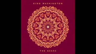 King Washington - The Gears (Studio)