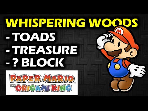Whispering Woods: Complete Walkthrough | Treasure, Toads, ? Blocks | Paper Mario The Origami King