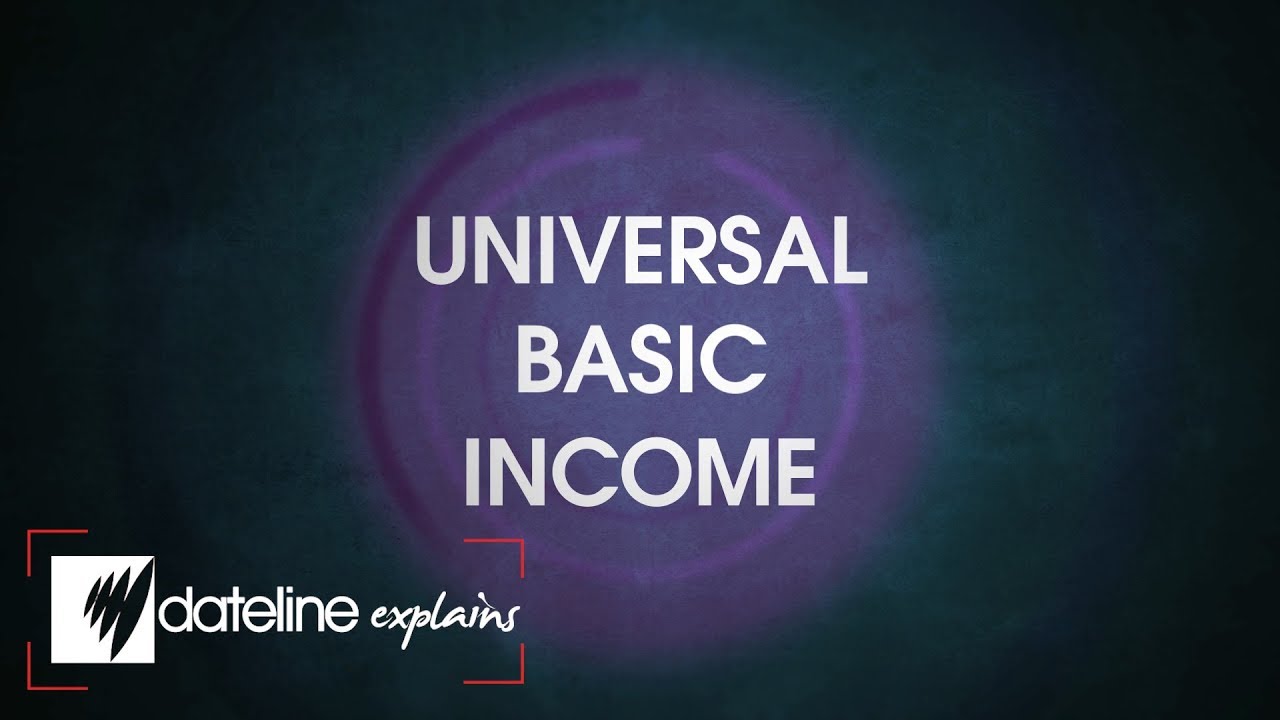 Dateline Explains: Universal Basic Income