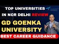 GD Goenka University NCR | Review | Placements