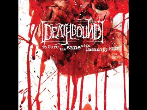 DEATHBOUND - One Man`s Hell Is Another Man`s Heaven