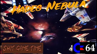 SHIT GAME TIME: HADES NEBULA (C64 - Contains Swearing!)