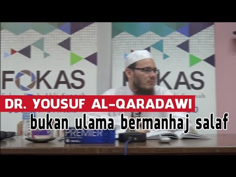 Dr. Yousuf Al-Qardawi Bukan Ulama Bermanhaj Salaf - Ustaz Idris Sulaiman