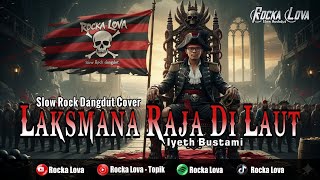 Download lagu MERINDING! Laksamana Raja Di Laut – Slow Rock Dangdut Cinematic 2026 by Rocka Lova mp3