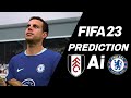 Fulham vs Chelsea Prediction By Fifa 23 A.i