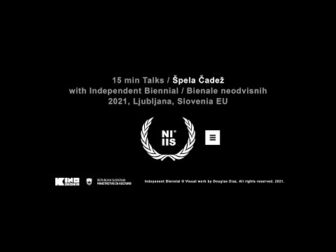 Independent Biennial / 15min Talks / Špela Čadež