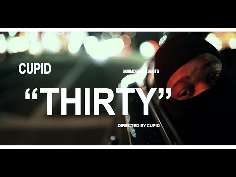 Cupid - Thirty (Official Music Video)
