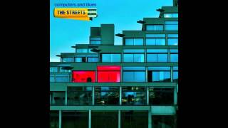 The Streets - Trust Me