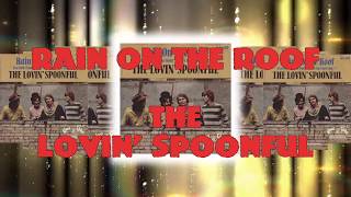 The Lovin&#39; Spoonful  -  Rain On The Roof