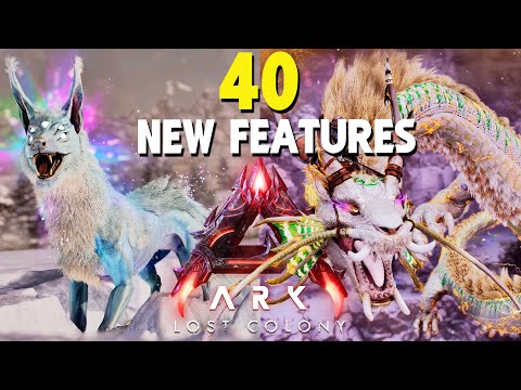40 NEW Features With LOST COLONY | ARK: Survival Ascended