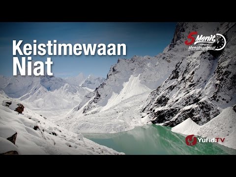 5 Menit yang Menginspirasi: Keistimewaan Niat