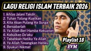 Download lagu Sincerely Following Destiny - Best Islamic Religious Songs 2026 - Playlist 18 - EVM mp3