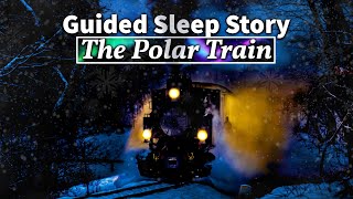 The Polar Night Train: A Guided Sleep Story