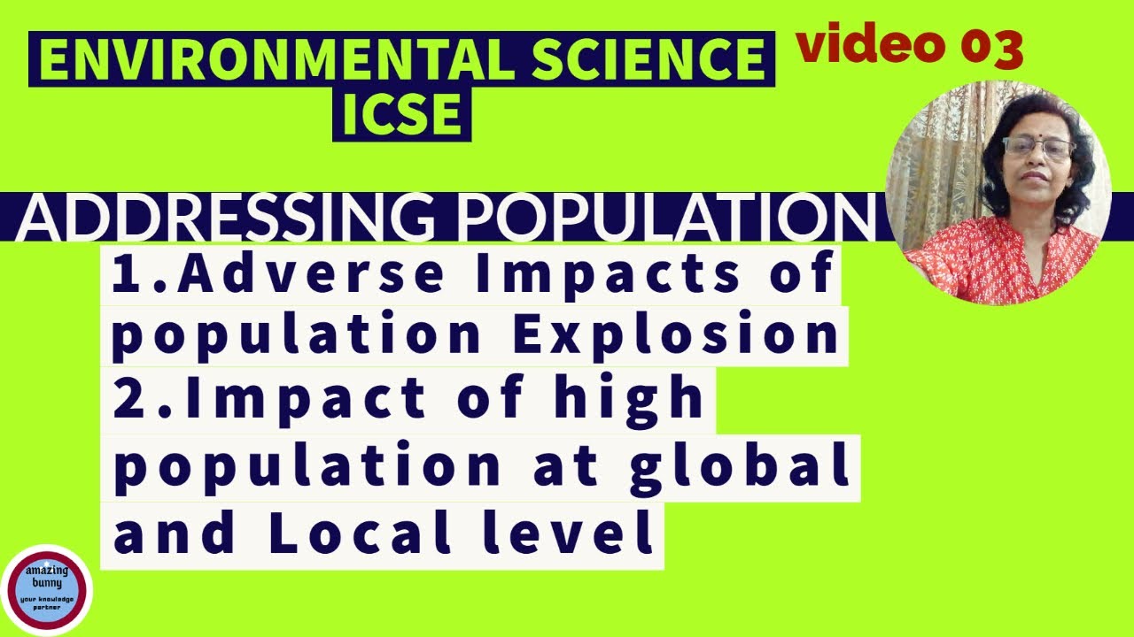 ENVIRONMENTAL SCIENCE [ICSE 2021-22];Addressing Population