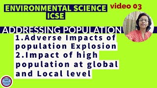 ENVIRONMENTAL SCIENCE [ICSE 2021-22];Addressing Population