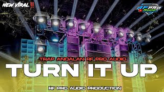 Download lagu DJ TURN IT UP ‼️ TRAP NROTOK ANDALAN RF PRO AUDIO  mp3