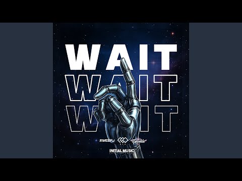 Wait (feat. Twinkle)
