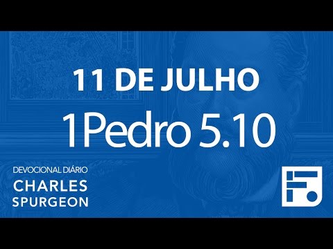11 de julho – Devocional Diário CHARLES SPURGEON #193