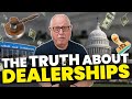 The UGLY TRUTH About Car Dealerships | Here's Why They'll NEVER Go Away