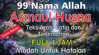 Download lagu Asmaul Husna Merdu Tanpa Musik Full 1 Jam mp3 Download lagu Asmaul Husna Merdu Tanpa Musik Full 1 Jam mp3