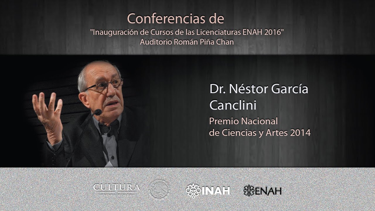 Conferencia del Dr. Nestor Garcia Canclini