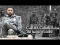 Journey Of Becoming A Commando CRPF CoBRA Commando CAPF Independence Day 2021