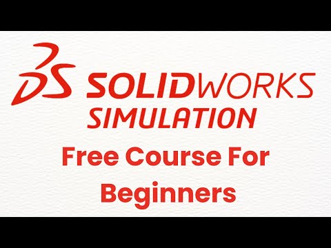 FREE Solidworks simulation Course for Beginners