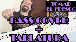 Tomar el fresco – Café Tacvba – Bass Cover + Tablatura