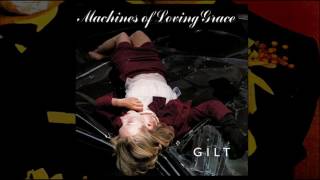 MACHINES OF LOVING GRACE - The Soft Collision