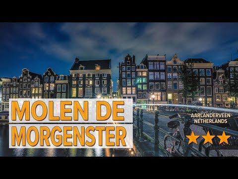 Molen de Morgenster hotel review | Hotels in Aarlanderveen | Netherlands Hotels