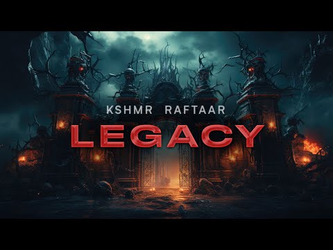 KSHMR, Raftaar - Legacy [Official Lyric Video]