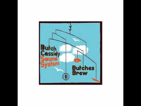 Butch Cassidy Sound System - Brothers And Sisters