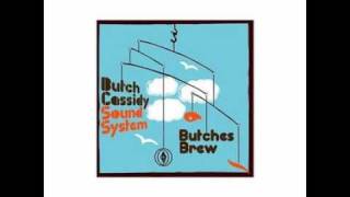 Butch Cassidy Sound System - Brothers And Sisters