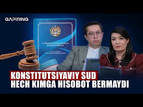 Konstitutsiyaviy sud hech kimga hisobot bermaydi | GAPiRING