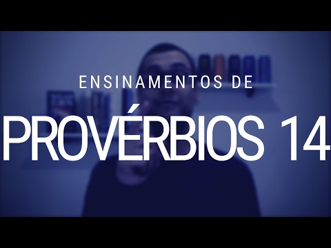 Study of Proverbs 14 - Many Teachings