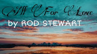 Download lagu All For Love by ROD STEWART mp3 Download lagu All For Love by ROD STEWART mp3