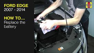 How to Replace the battery Ford Edge 2007 - 2014