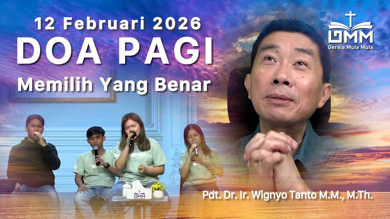 DOA PAGI | Memilih yang Benar – 12 Februari 2026 | Ps. Wignyo Tanto