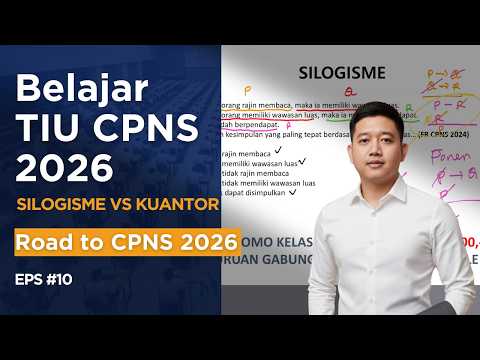 Belajar Menjawab Soal CPNS TIU SILOGISME VS KUANTOR | Bang Tian Eps : 10
