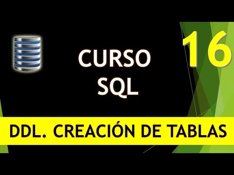 Curso SQL DDL Creación de tablas Vídeo 16