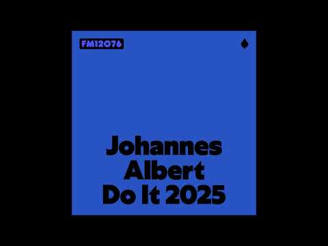 Johannes Albert - Do It! 2025 [FM12076]