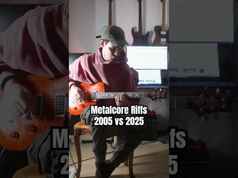 Metalcore 2005 vs 2025