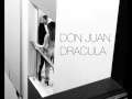 DON JUAN DRACULA - The underdogs 