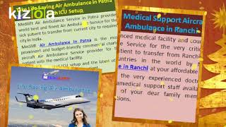 Get Trusted Air Ambulance in Patna with Doctor Facility