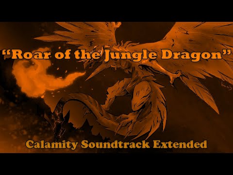 Terraria Calamity Soundtrack | Roar of The Jungle Dragon (Yharon's 2nd Phase Theme) Extended